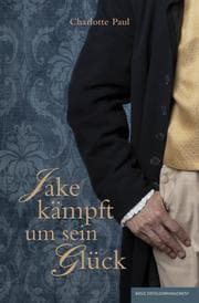 Cover von Jake kämpft um sein Glück