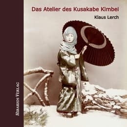 Cover von Das Atelier des Kusakabe Kimbei