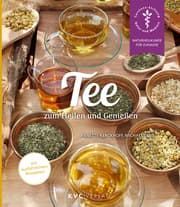 Cover von Tee zum Heilen und Genießen