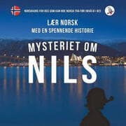 Cover von Mysteriet om Nils 2. Lær norsk med en spennende historie