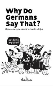 Cover von Why Do Germans Say That?