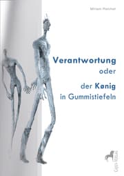Cover von Verantwortung oder der König in Gummistiefeln