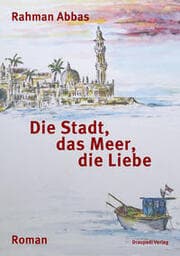 Cover von Die Stadt, das Meer, die Liebe