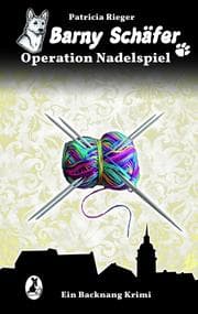 Cover von Barny Schäfer - Operation Nadelspiel