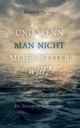 Cover von Und wenn man nicht mehr weiter will?