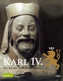Cover von Karl IV. - Ein Kaiser in Brandenburg