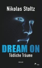 Cover von DREAM ON - Tödliche Träume (Thriller)