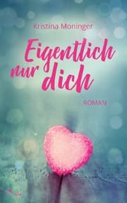 Cover von Eigentlich nur dich