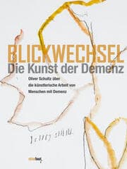 Cover von Blickwechsel - Die Kunst der Demenz