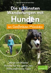 Cover von Die schönsten Wanderungen mit Hunden im Großraum München