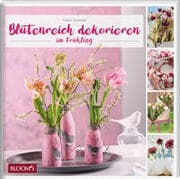 Cover von Blütenreich dekorieren im Frühling