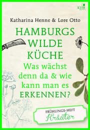 Cover von Hamburgs wilde Küche - Frühlings-Heft: Kräuter