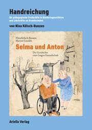 Cover von Handreichung zu: Selma und Anton