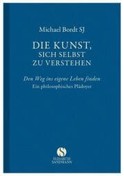 Cover von Die Kunst, sich selbst zu verstehen