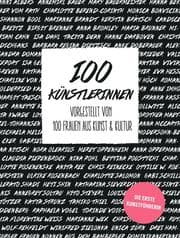 Cover von 100 Künstlerinnen vorgestellt von 100 Frauen aus Kunst und Kultur