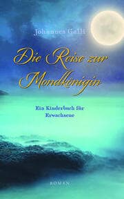 Cover von Die Reise zur Mondkönigin