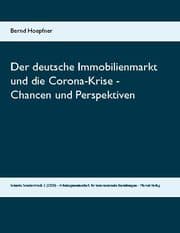Cover von Der deutsche Immobilienmarkt und die Corona-Krise - Chancen und Perspektiven