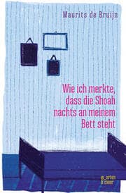 Cover von Wie ich merkte, dass die Shoah nachts an meinem Bett steht