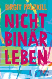 Cover von Nicht binär leben