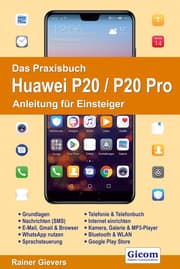 Cover von Das Praxisbuch Huawei P20/P20 Pro