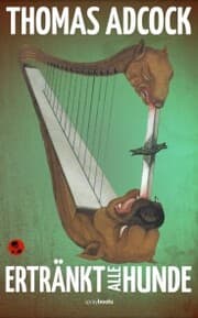 Cover von Ertränkt alle Hunde