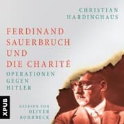 Cover von Ferdinand Sauerbruch und die Charité