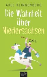 Cover von Die Wahrheit über Niedersachsen