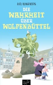 Cover von Die Wahrheit über Wolfenbüttel