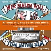 Cover von Wer malen will, muss die Banderole öffnen!