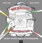 Cover von Wer malen will, muss Metal sein!