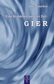 Cover von Eine Krankheit unserer Zeit: GIER