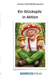 Cover von Ein Glückspilz in Aktion