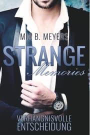 Cover von Strange Memories - Verhängnisvolle Entscheidung