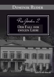 Cover von Rex Jordan 2 - Der Fall der ewigen Liebe