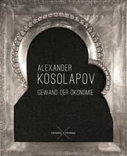 Cover von Alexander Kosolapov. Gewand der Ökonomie