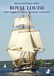 Cover von Royal Louise unter Segeln auf Berlin-Potsdamer Gewässern