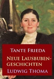 Cover von Tante Frieda - Neue Lausbubengeschichten