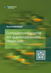 Cover von Computertomographie mit quantenzählenden Detektoren