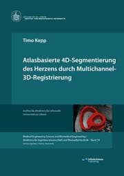 Cover von Atlasbasierte 4D-Segmentierung des Herzens durch Multichannel 3D-Registrierung