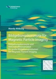 Cover von Bildgebungskonzepte für Magnetic Particle Imaging