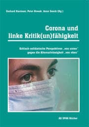 Cover von Corona und linke Kritik(un)fähigkeit