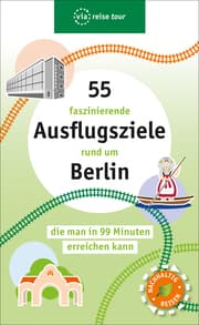 Cover von 55 faszinierende Ausflugsziele rund um Berlin
