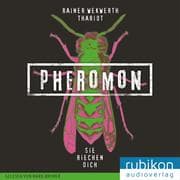 Cover von Pheromon: Sie riechen dich