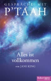 Cover von Gespräche mit P'TAAH - Alles ist vollkommen