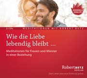 Cover von Wie die Liebe lebendig bleibt