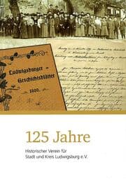 Cover von 125 Jahre Historischer Verein für Stadt und Kreis Ludwigsburg