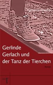 Cover von Gerlinde Gerlach und der Tanz der Tierchen