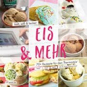 Cover von Eis & Mehr - kalt, süß und lecker: Rezepte aus dem Thermomix® Buch