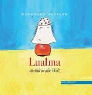 Cover von Lualma strahlt in die Welt