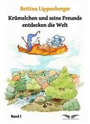 Cover von Krümelchen und seine Freunde entdecken die Welt - Band 1
